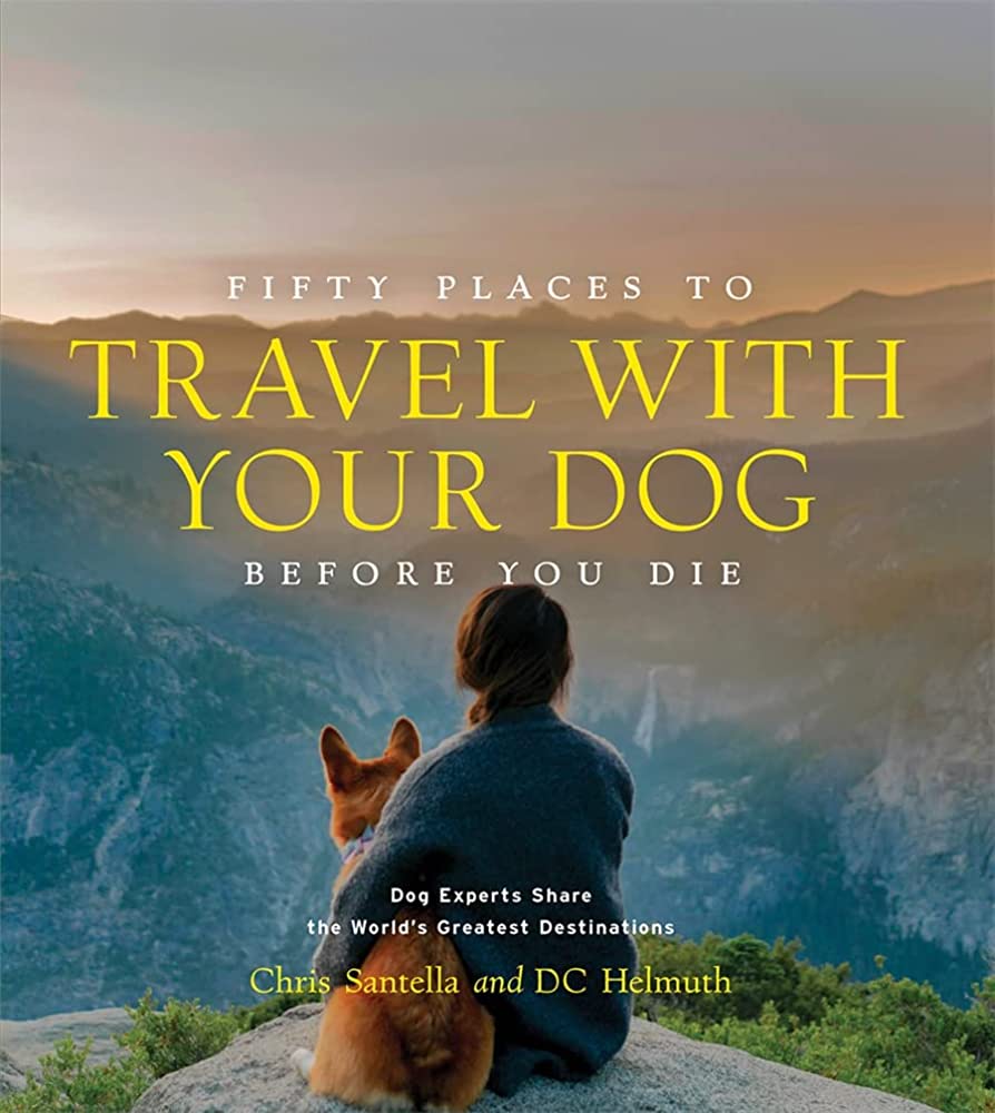 50 Places to Travel with your Dog - Heart of the Home LV