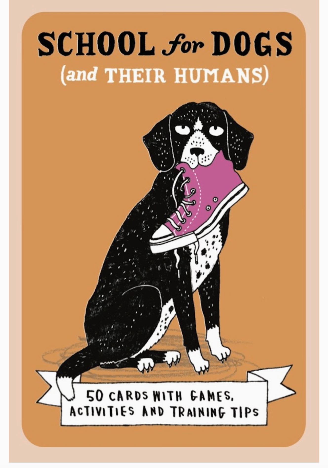 School For Dogs (and their Humans): Fifty cards with tips and tricks for dogs and their owners - Heart of the Home Inc