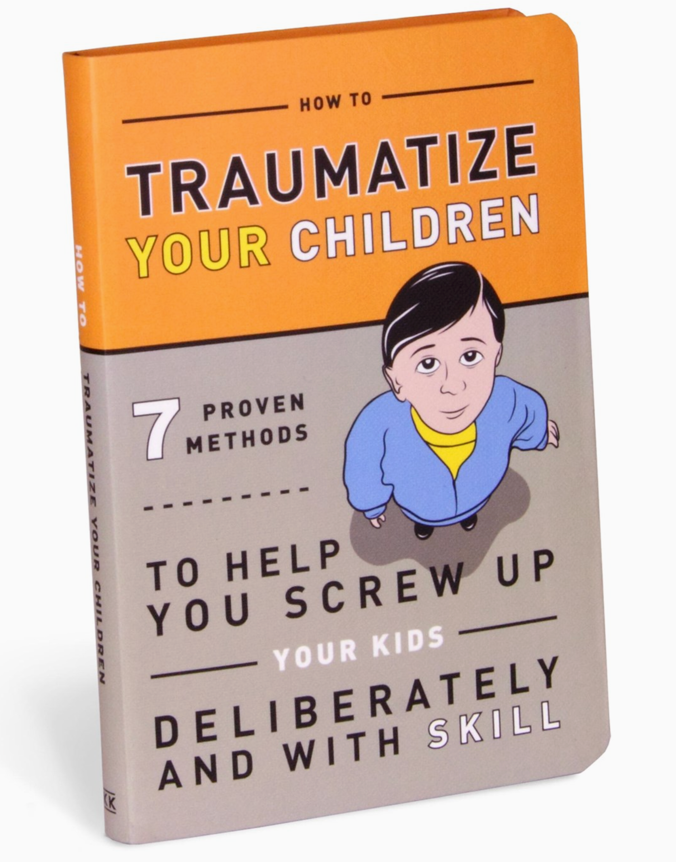 How to Traumatize your Children - Heart of the Home Inc