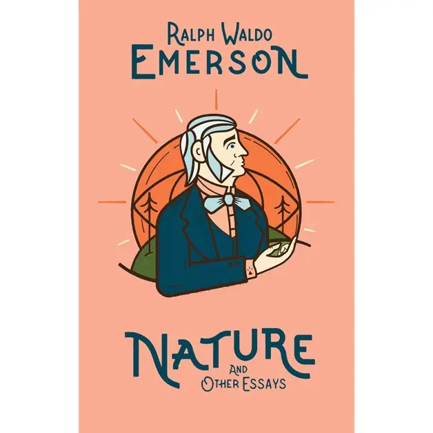Nature And Other Essays-Ralph Waldo Emerson - Heart of the Home Inc