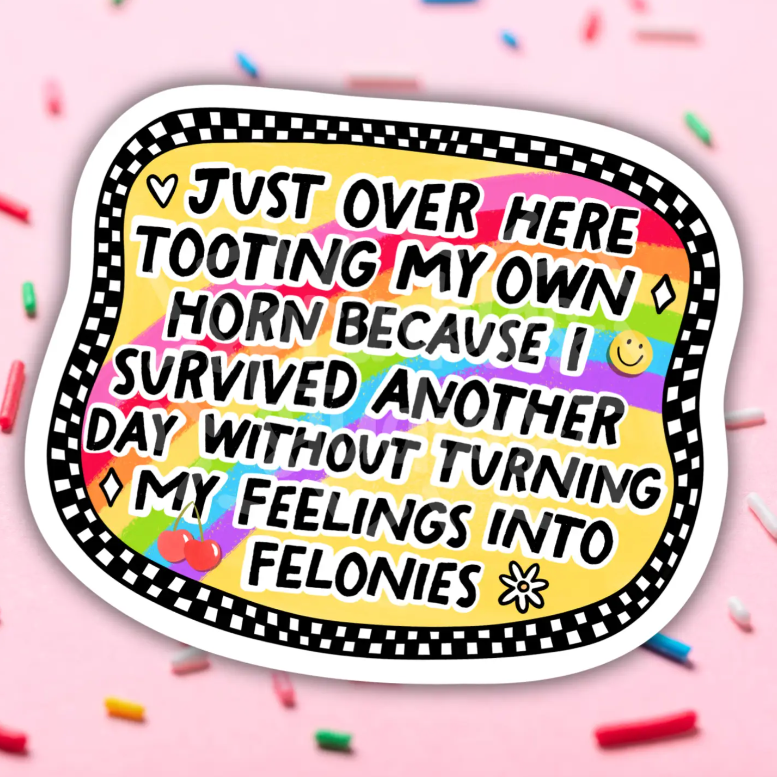 Feelings into Felonies Sticker