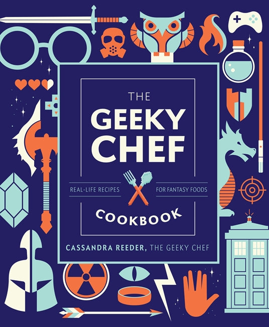 The Geeky Chef Cookbook - Heart of the Home LV