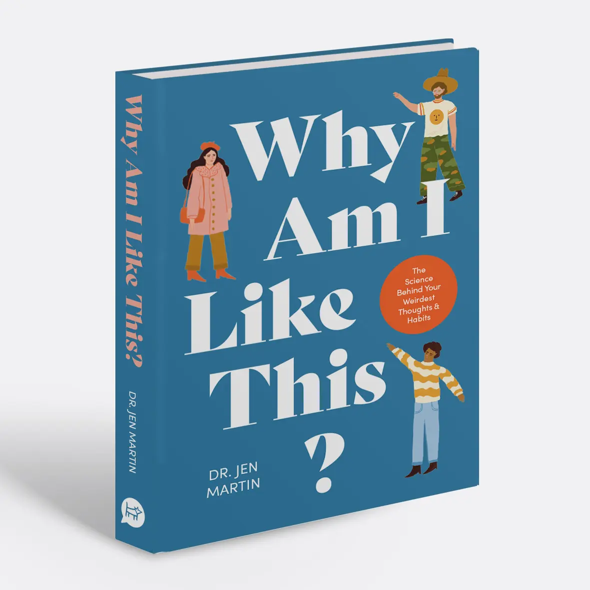 Why Am I Like This ? The Science Behind Your Weirdest Thoughts & Habits - Heart of the Home Inc