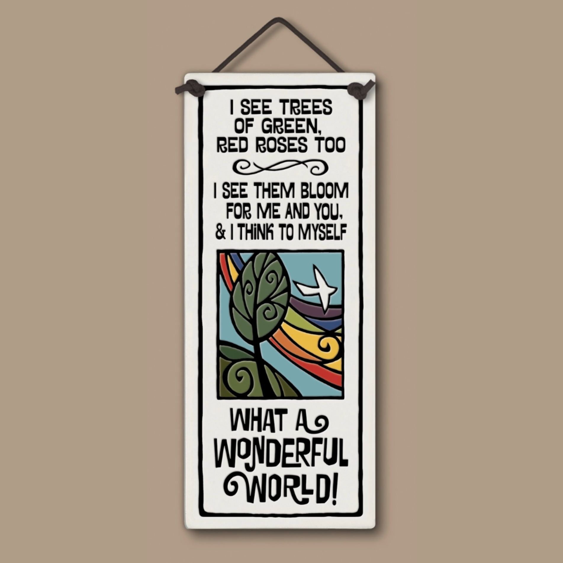What A Wonderful World Wall Tile - Heart of the Home Inc