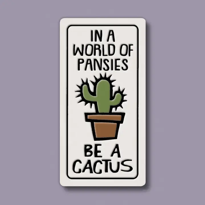 Be a Cactus Magnet