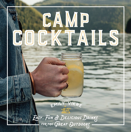 Camp Cocktails Book - Heart of the Home LV