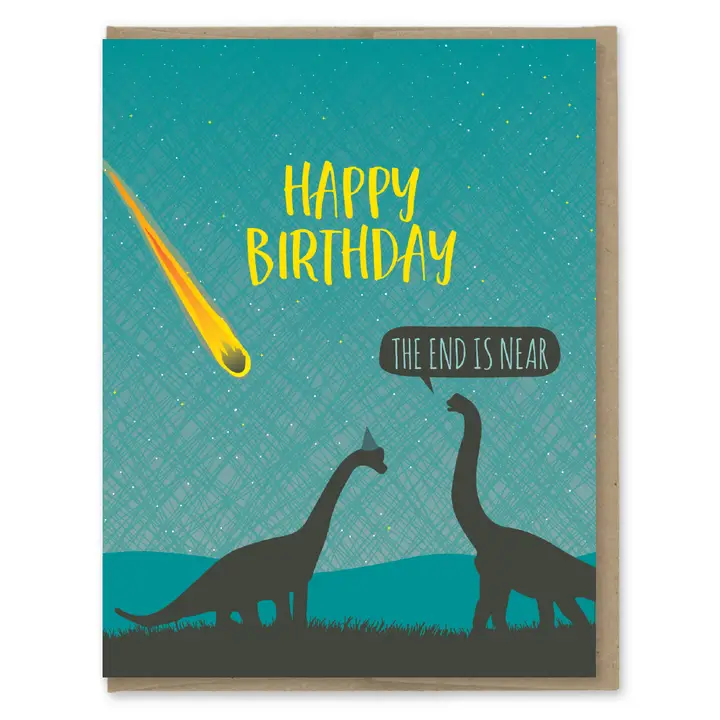 End Is Near Birthday Card - Heart of the Home LV