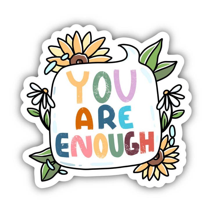 You Are Enough Sticker - Heart of the Home LV