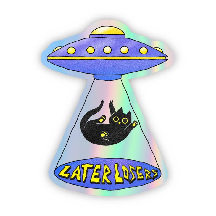 "Later Losers" Cat Ufo Holographic Vinyl Sticker - Heart of the Home LV