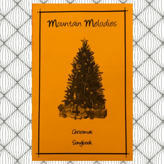 Mountain Melodies Christmas Songbook - Heart of the Home LV