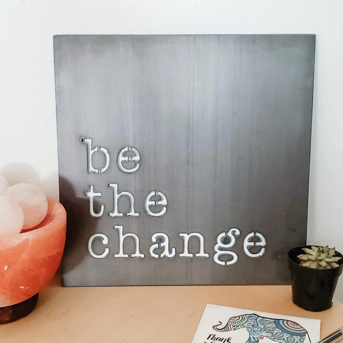 Be the Change Wall Sign - Heart of the Home LV