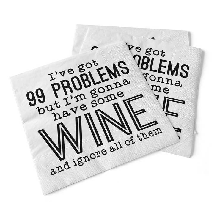 99 Problems Cocktail Napkins - Heart of the Home LV