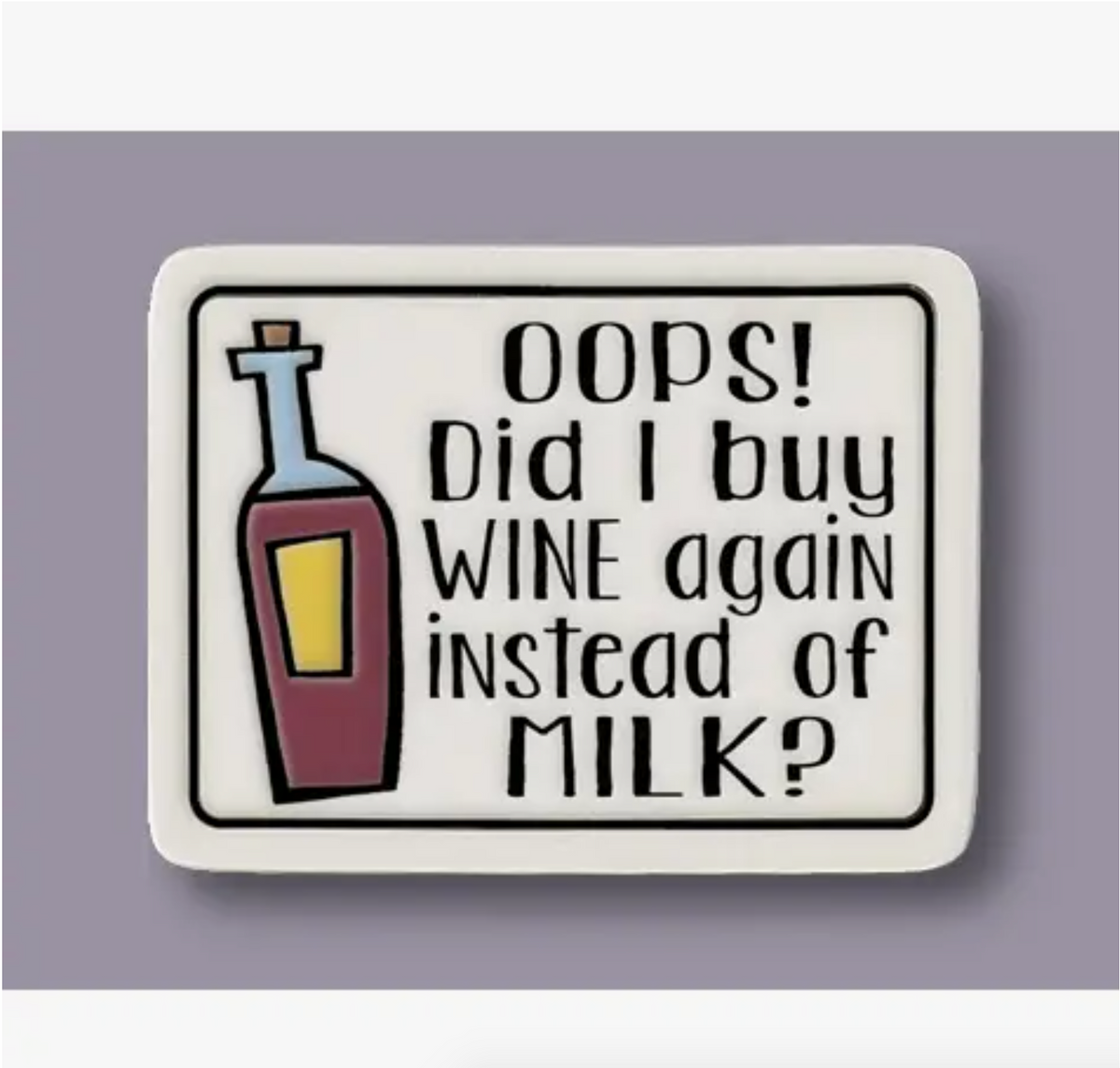Wine Instead of Milk Magnet - Heart of the Home LV