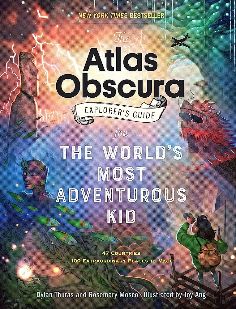 The Atlas Obscura Explorer's Guide For The World's Most Adventurous Kid - Heart of the Home LV