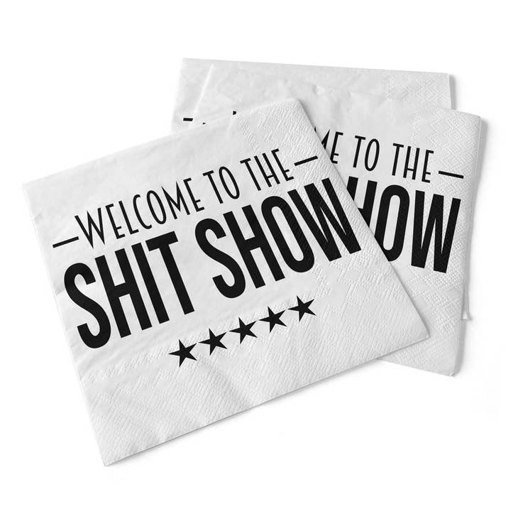 Welcome To The Shit Show Cocktail Napkins - Heart of the Home LV