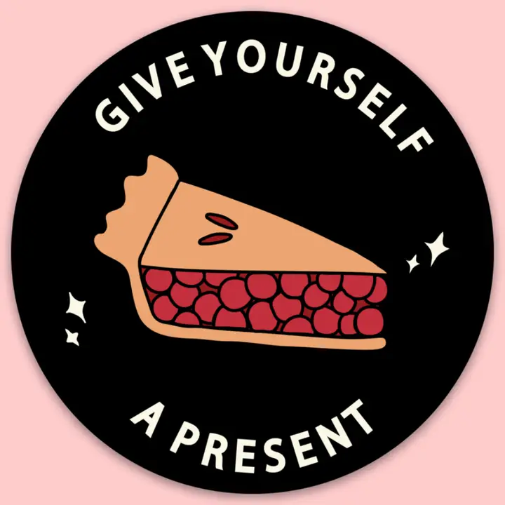 Give Yourself a Present Sticker