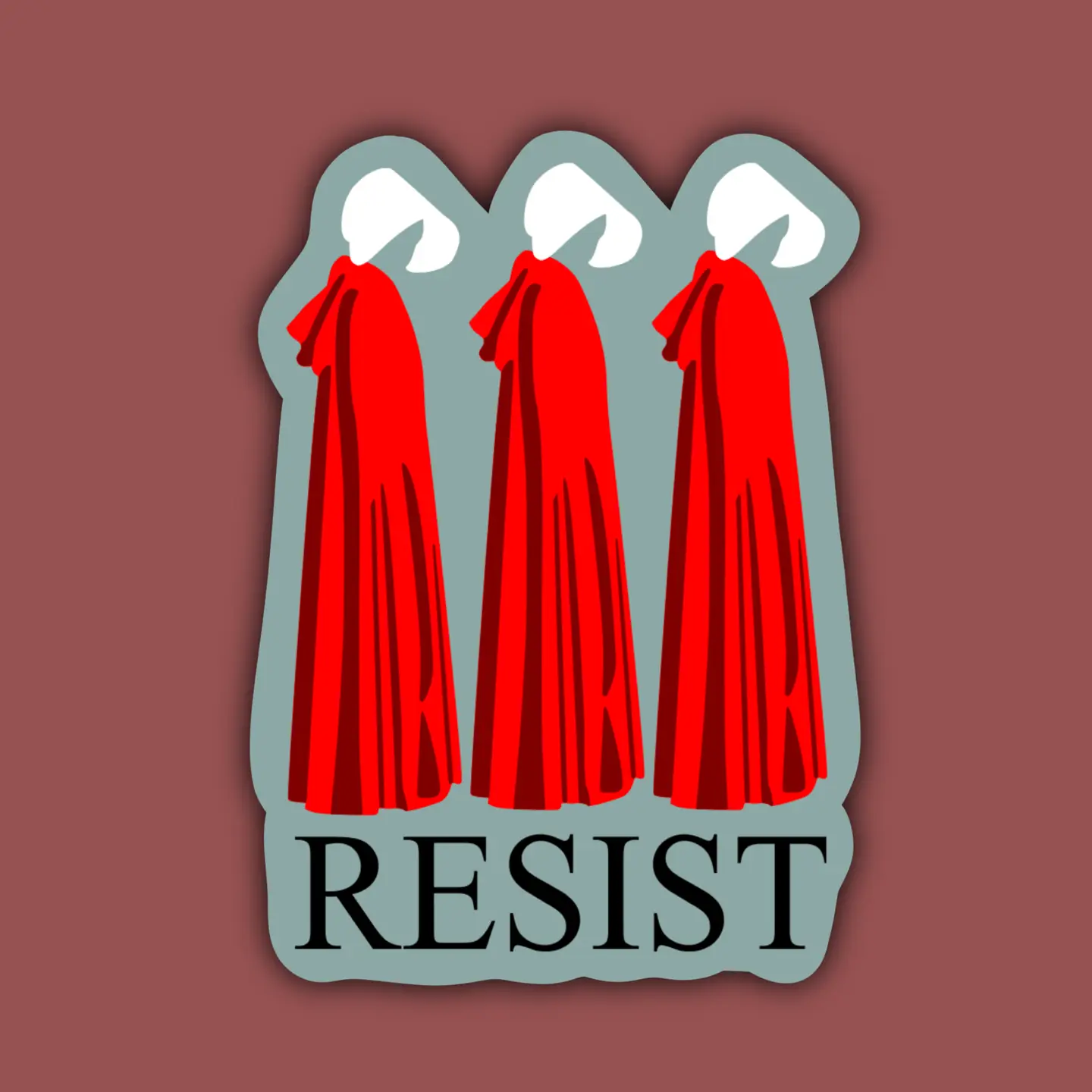 Resist Handmaid Sticker - Heart of the Home Inc
