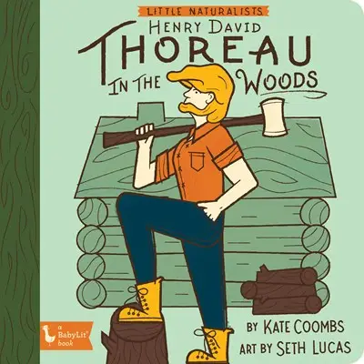 Little Naturalists: Henry David Thoreau in the Woods - Heart of the Home Inc