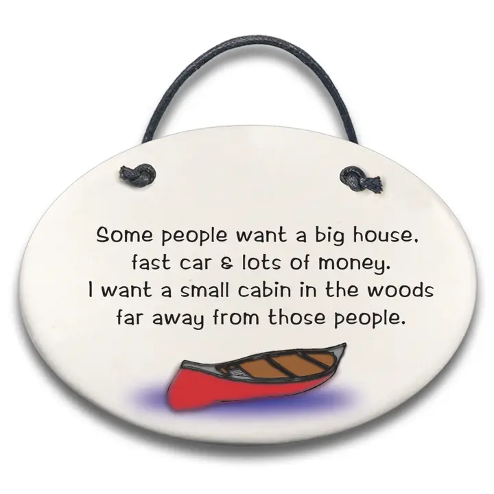 "Some People Want..." Plaque - Heart of the Home LV