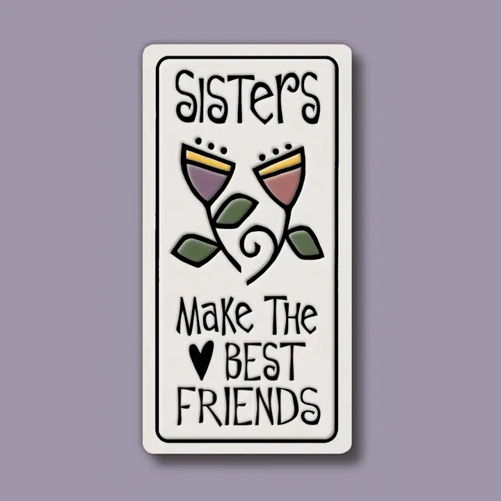 Sisters Friends Magnet - Heart of the Home Inc