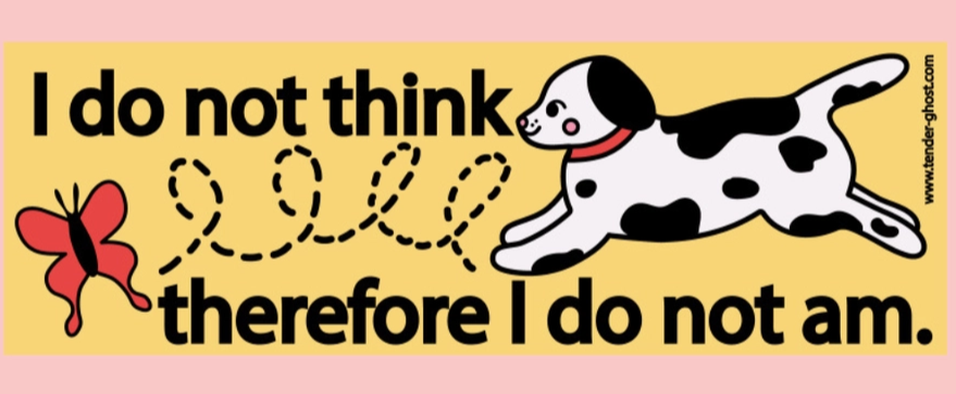 I Do Not Think Bumper Sticker - Heart of the Home Inc