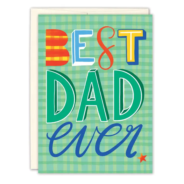 Best Dad Ever Father's Day Card - Heart of the Home Inc
