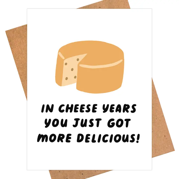 Cheese Birthday Card