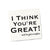 I Think You're Great Cocktail Napkins - Heart of the Home LV