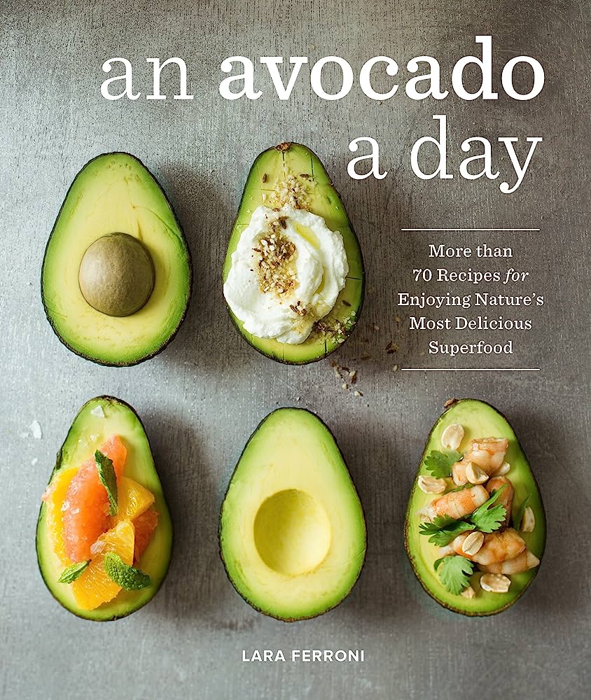 An Avocado A Day Cookbook - Heart of the Home LV