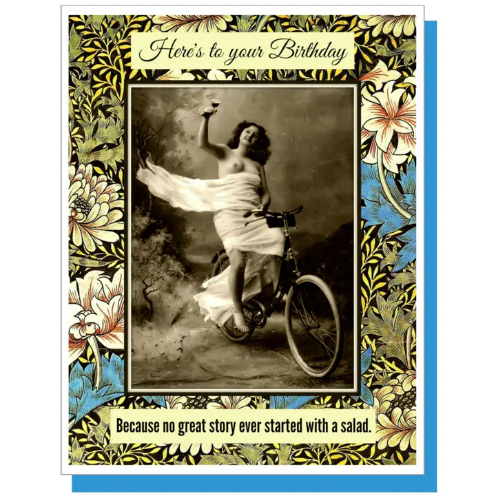 No Great Story Ever Started With A Salad Birthday Card - Heart of the Home Inc