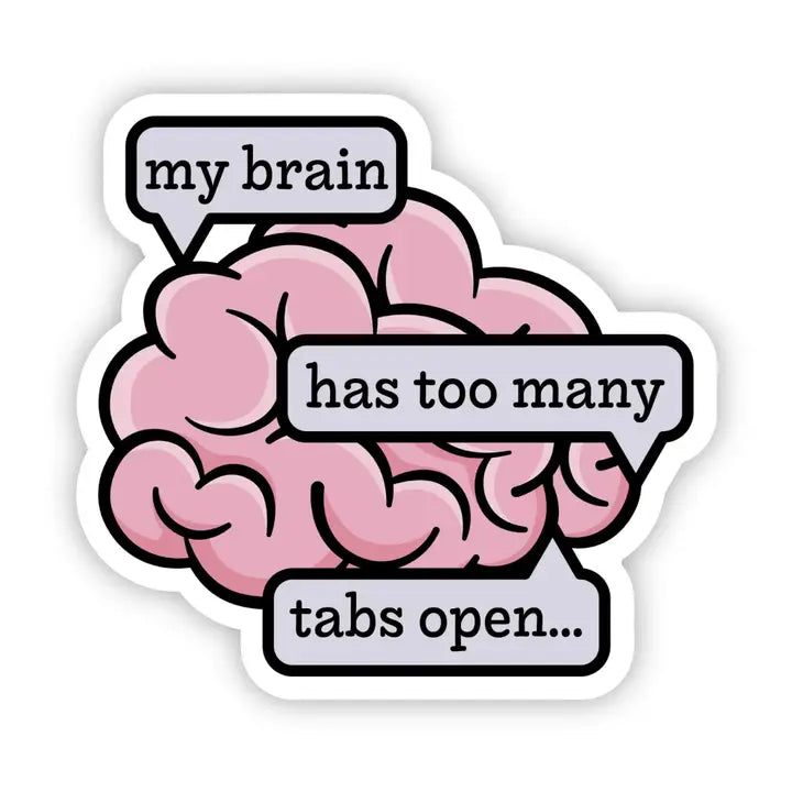 Too Many Tabs Brain Sticker - Heart of the Home LV