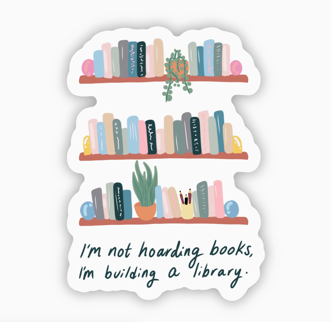 Building a Library Sticker - Heart of the Home Inc