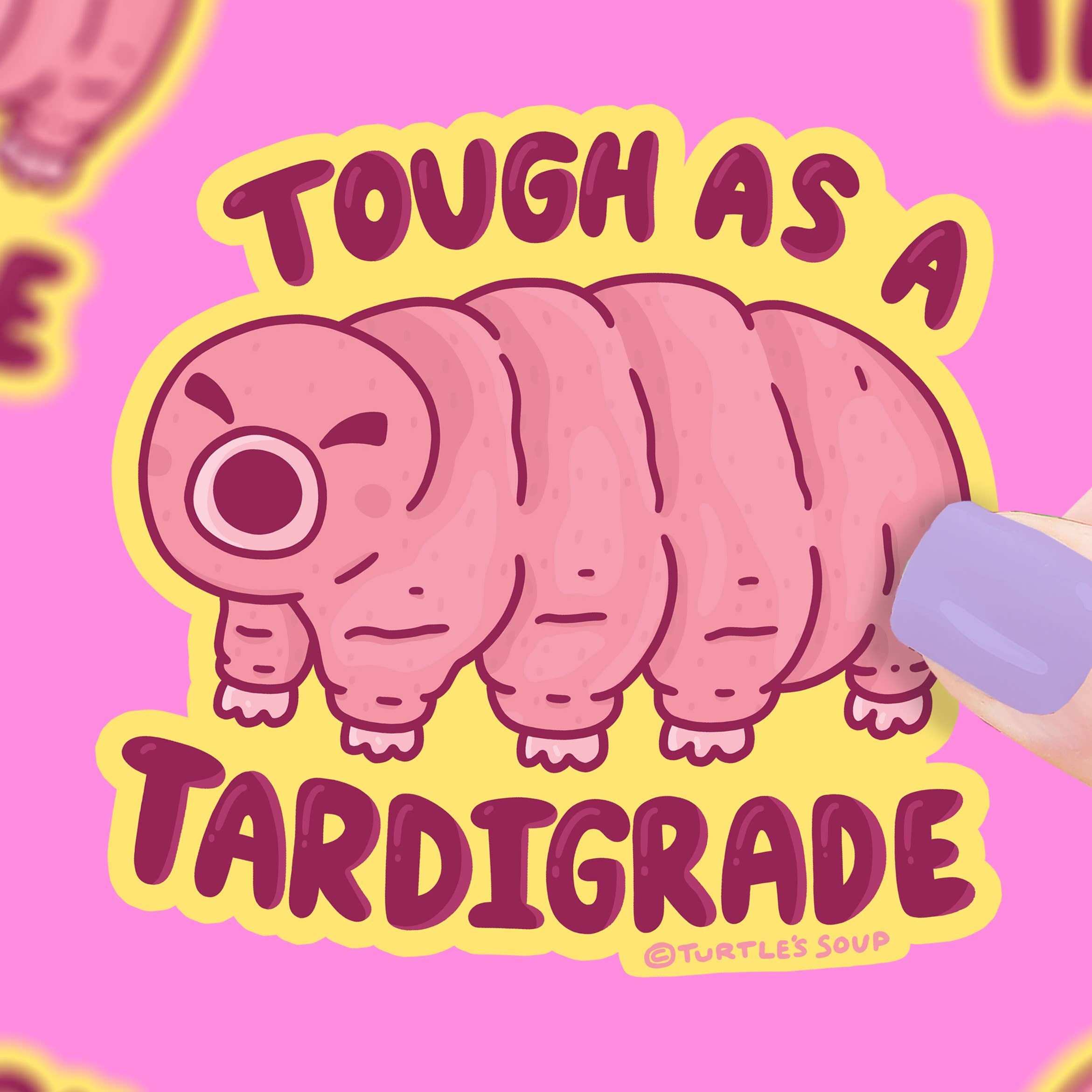 Tough as a Tardigrade Sticker