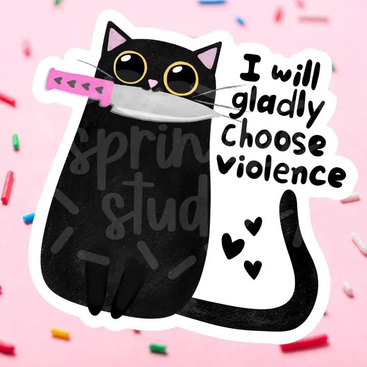 Choose Violence Cat Sticker - Heart of the Home Inc
