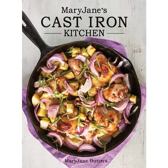 May Jane's Cast Iron Kitchen Cookbook - Heart of the Home Inc