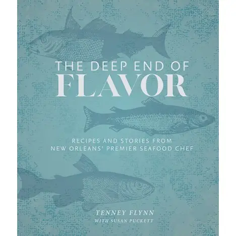The Deep End of Flavor: Recipes and Stories from New Orleans - Heart of the Home Inc