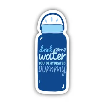 Drink Some Water Sticker - Heart of the Home LV
