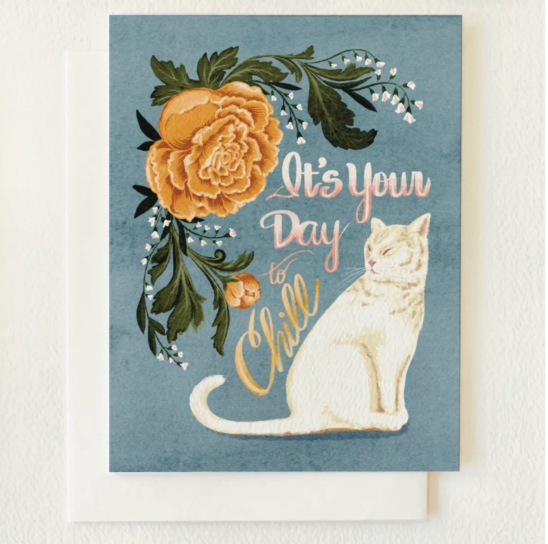 Your Day to Chill Blank Card - Heart of the Home Inc