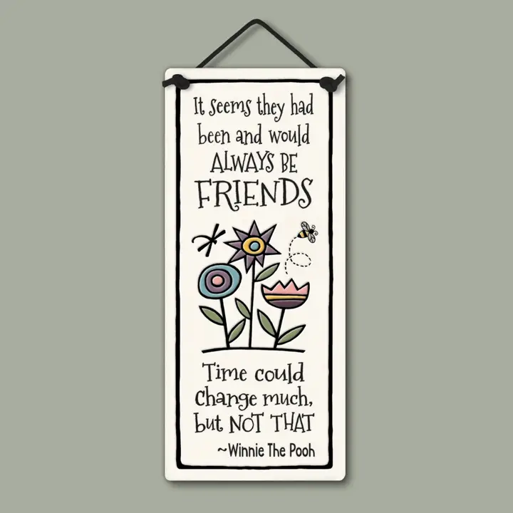Always Be Friends Plaque - Heart of the Home LV