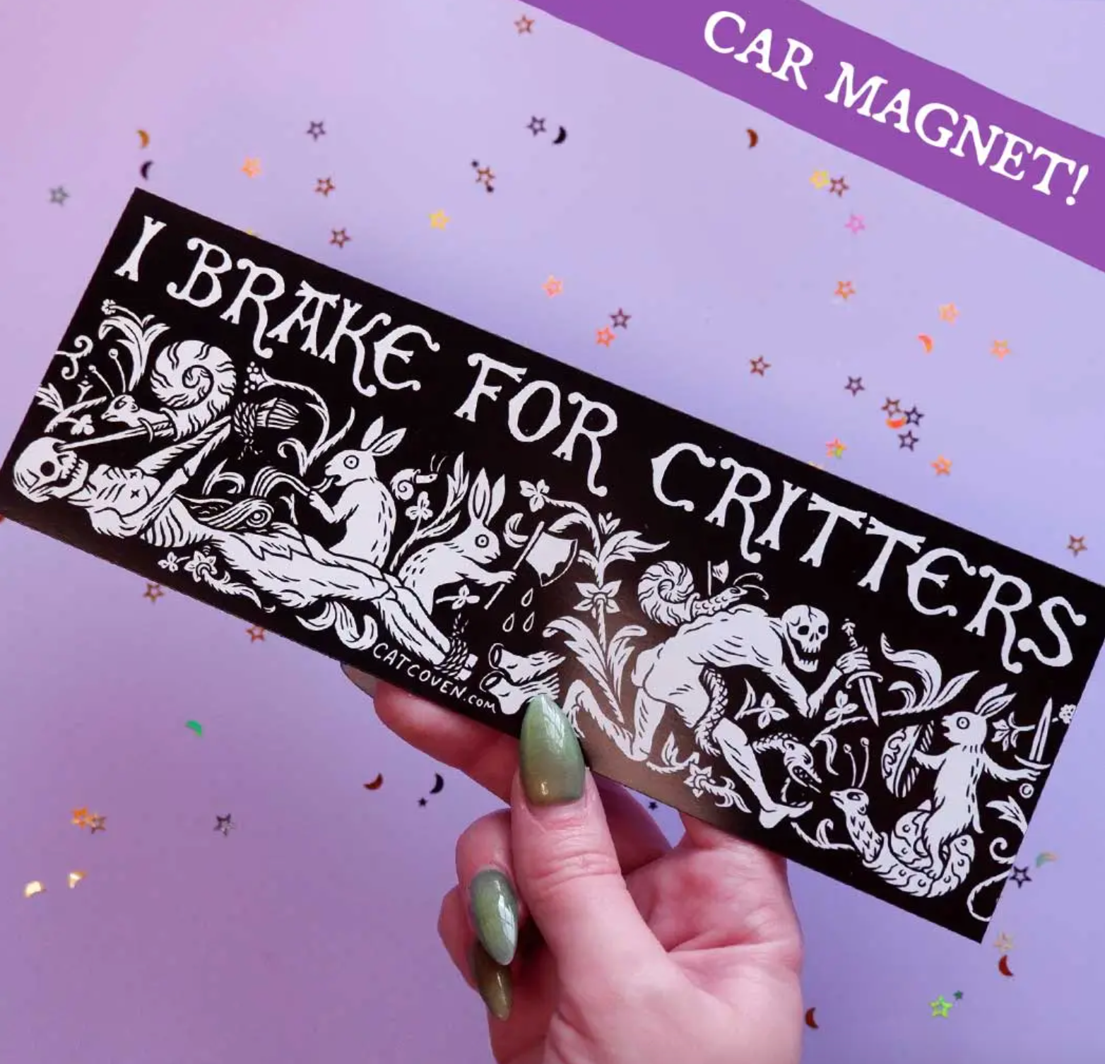 I Brake For Critters Car Magnet - Heart of the Home Inc