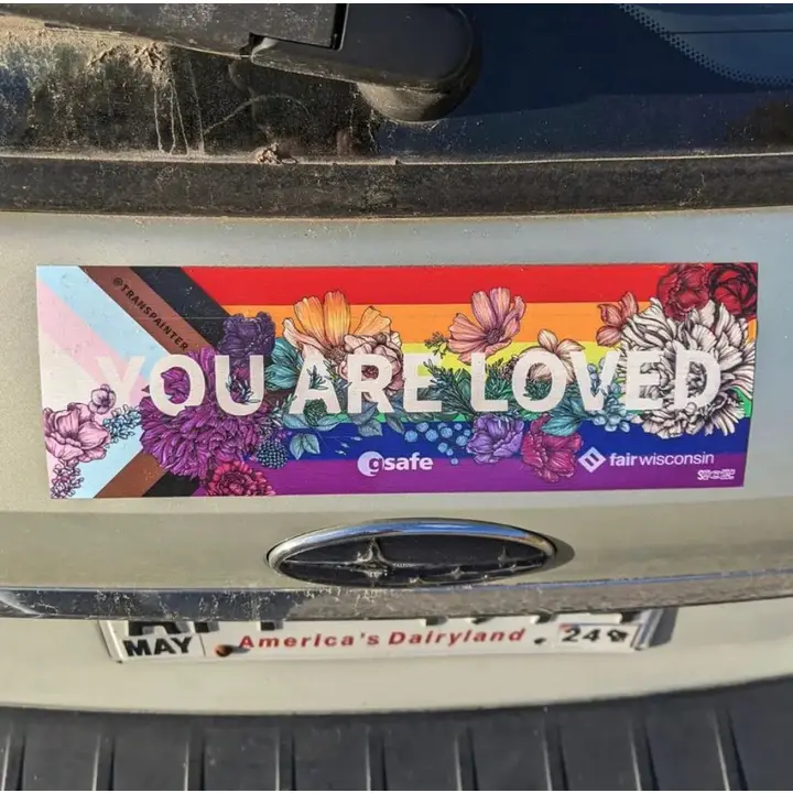 You Are Loved LGBTQ Bumper Sticker