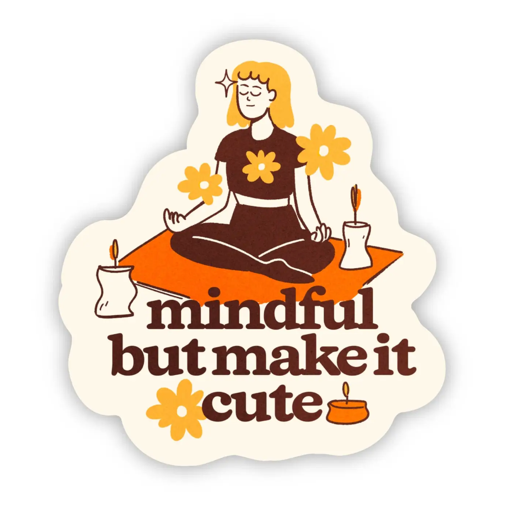 Mindful But Make It Cute Sticker - Heart of the Home Inc