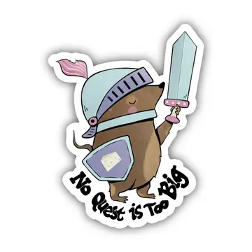 No Quest Is Too Big Sticker - Heart of the Home Inc
