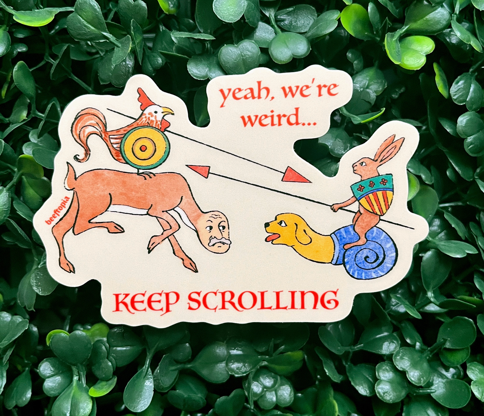 Yeah, We're Weird... Keep Scrolling Sticker