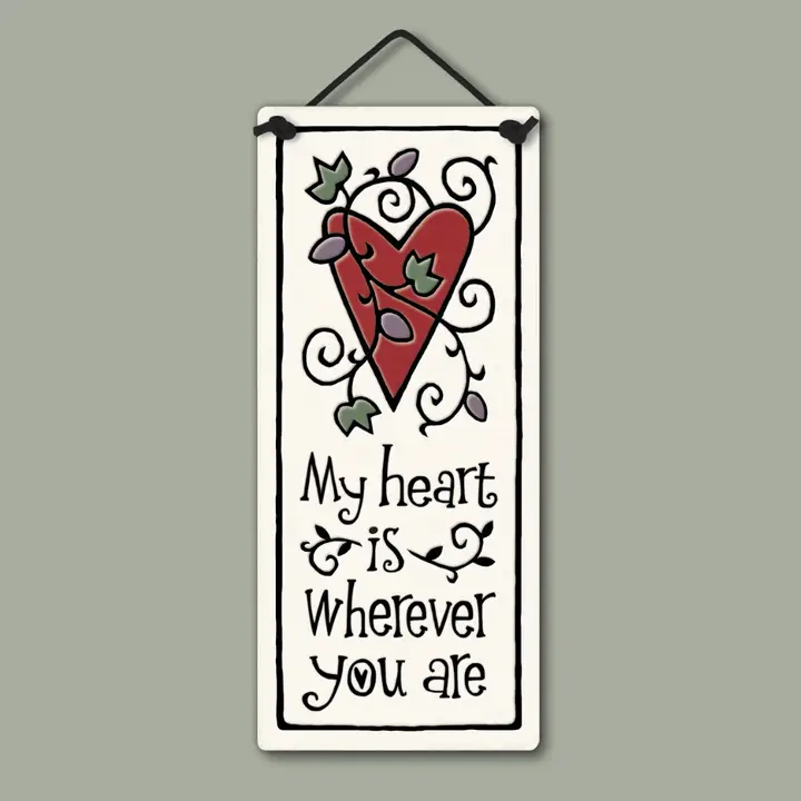Wherever You Are Plaque - Heart of the Home LV