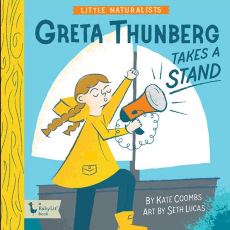 Little Naturalists: Greta Thunberg Takes A Stand - Heart of the Home Inc