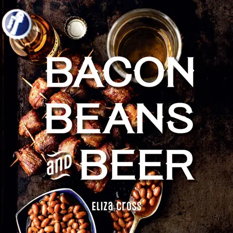 Bacon, Beans, And Beer Cookbook - Heart of the Home Inc