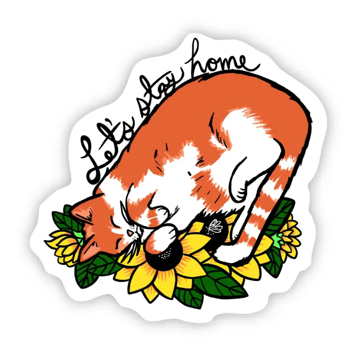 Let's Stay Home Cat Sticker - Heart of the Home Inc