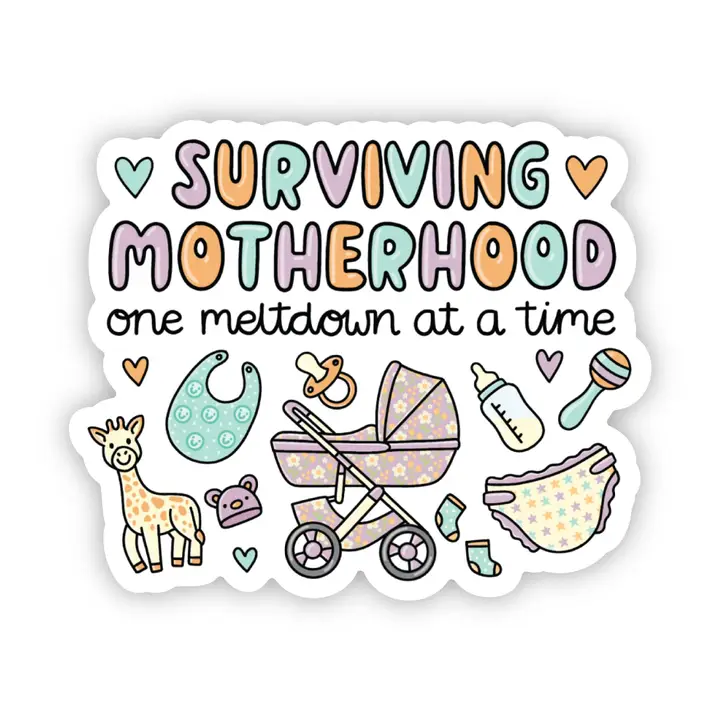 Surviving Motherhood Sticker - Heart of the Home Inc