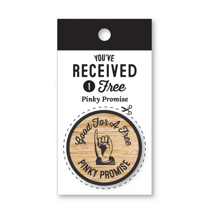 Pinky Promise Wooden Nickel - Heart of the Home Inc